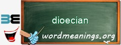 WordMeaning blackboard for dioecian